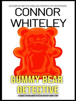 cover image of Gummy Bear Detective